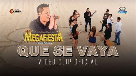 que se vaya letra megafiesta